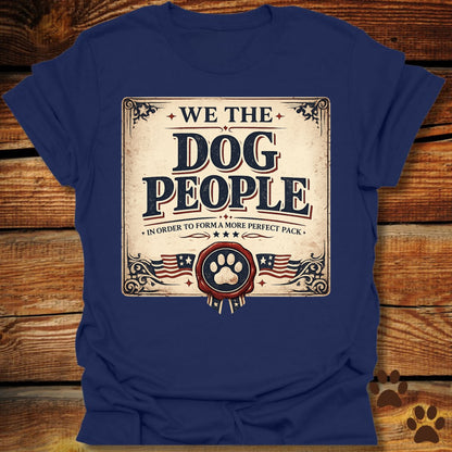 We The Dog People T-Shirt