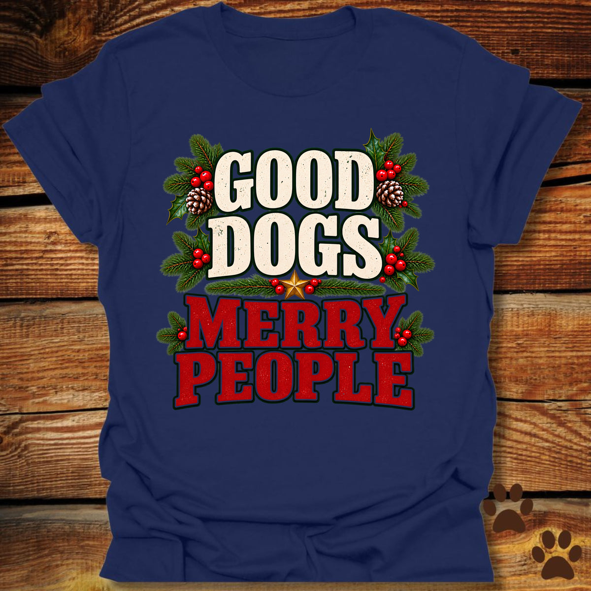 Good Dogs Merry People T-Shirt