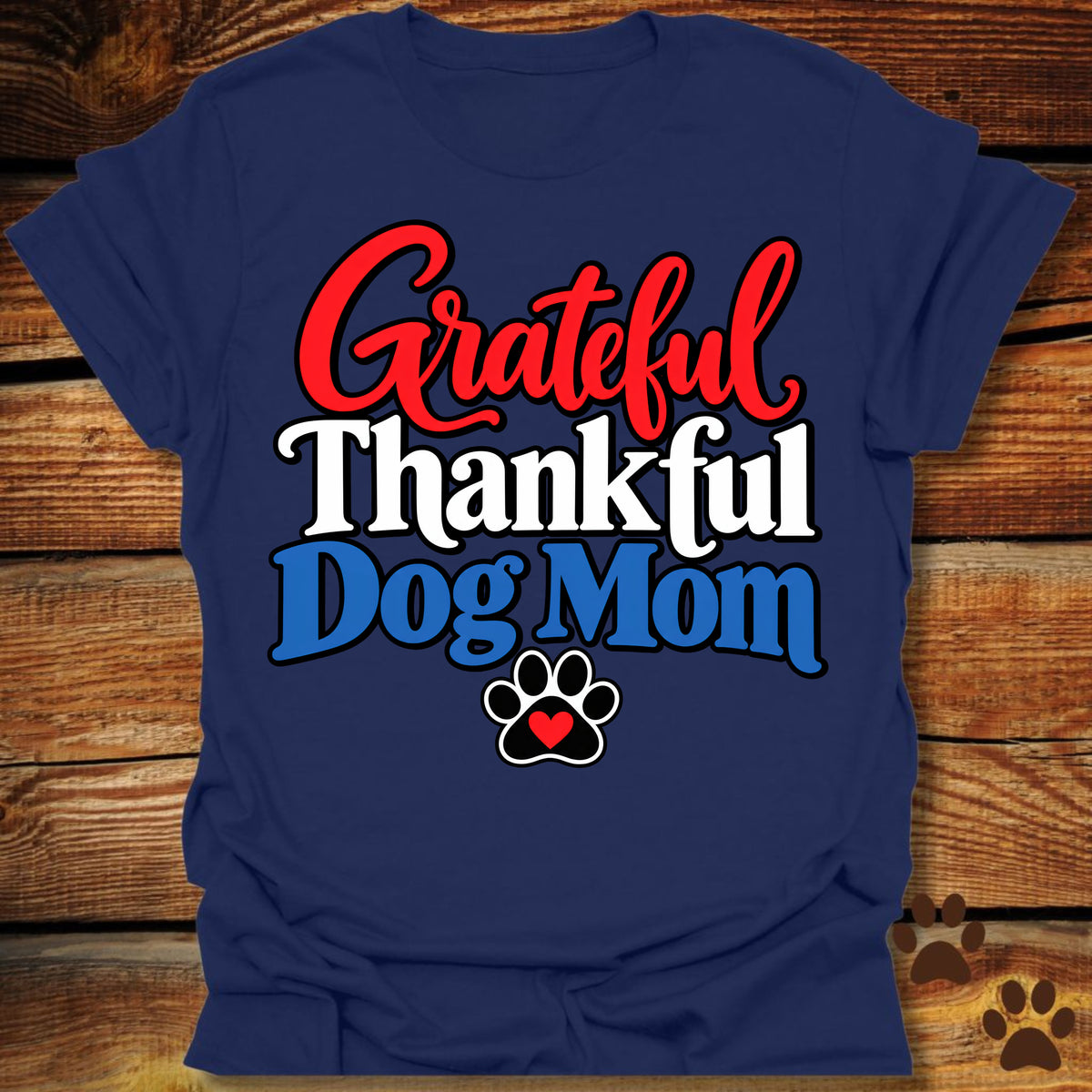 Grateful Thankful Dog Mom RWB T-Shirt