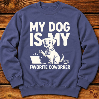 My Dog Is My Favorite Coworker Crewneck