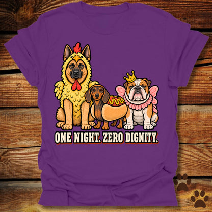 One Night. Zero Dignity T-Shirt