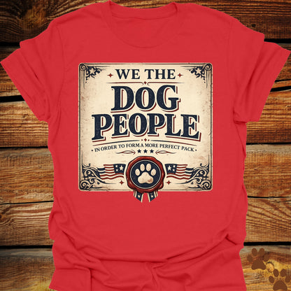 We The Dog People T-Shirt