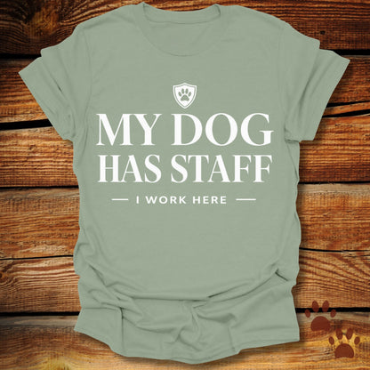My Dog Has Staff T-Shirt