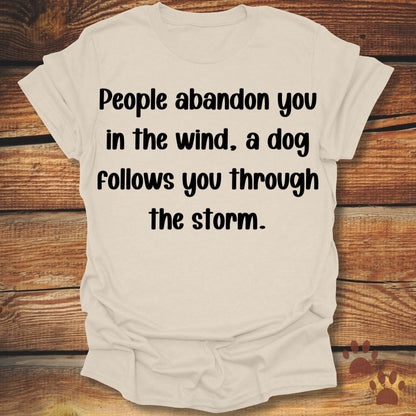 People Abandon, Dogs Follow Shirt