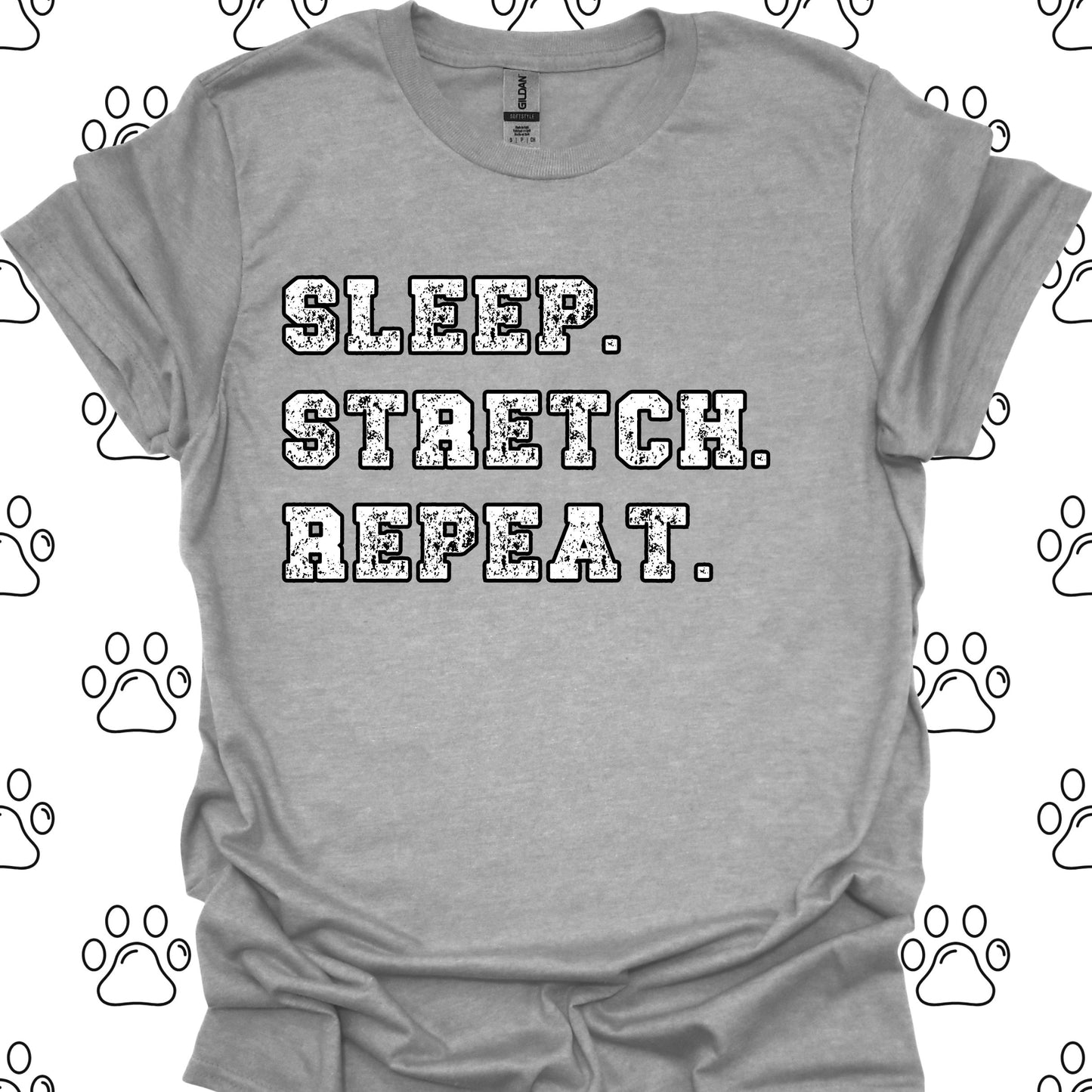 Sleep. Stretch. Repeat. T-Shirt