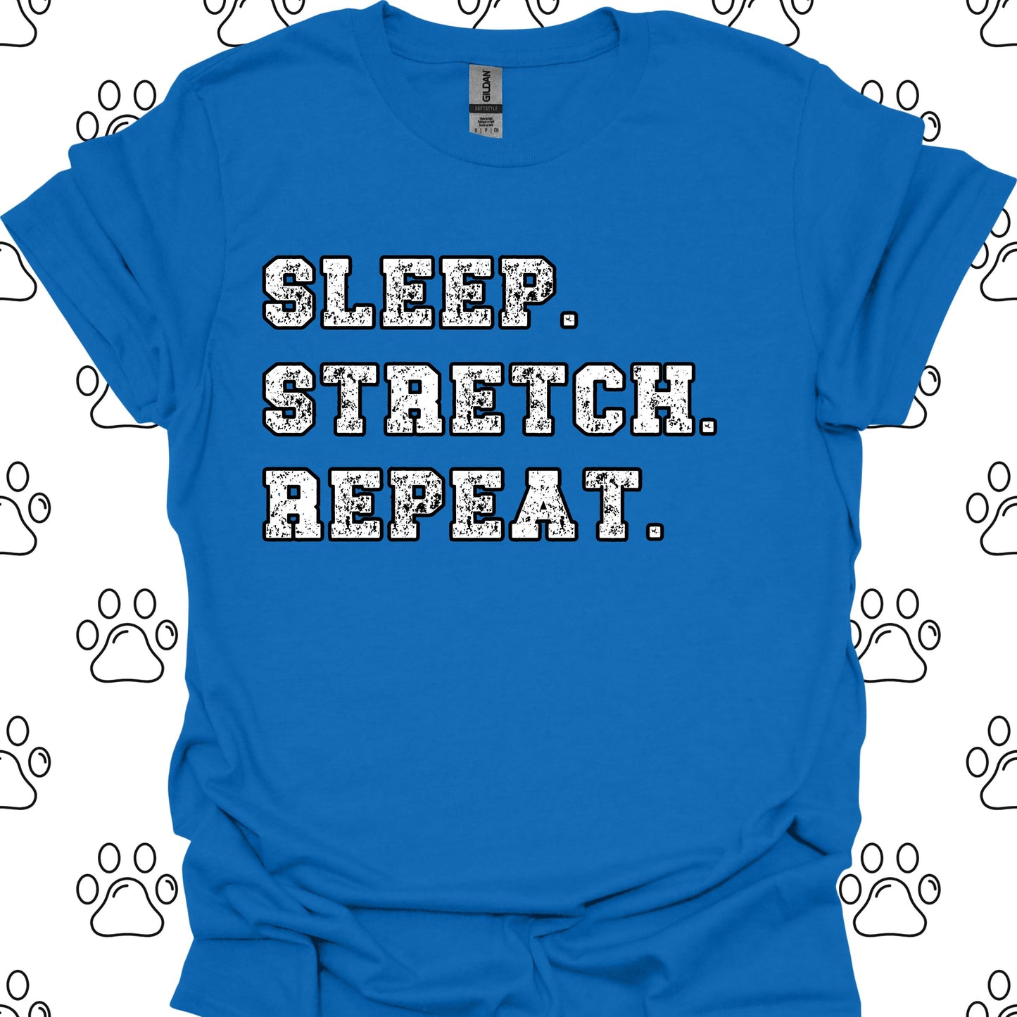 Sleep. Stretch. Repeat. T-Shirt