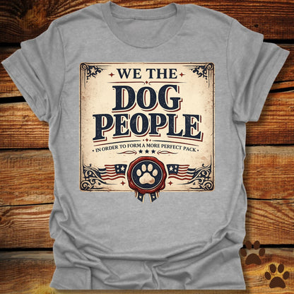 We The Dog People T-Shirt