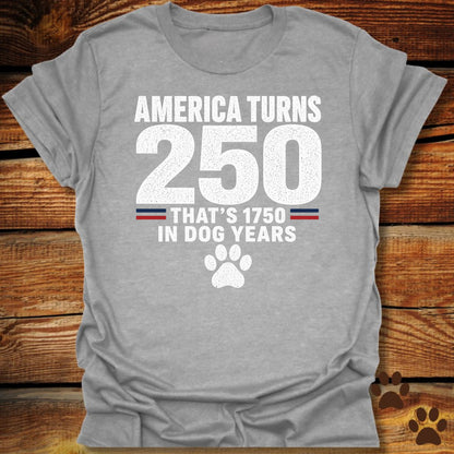 1750 In Dog Years T-Shirt