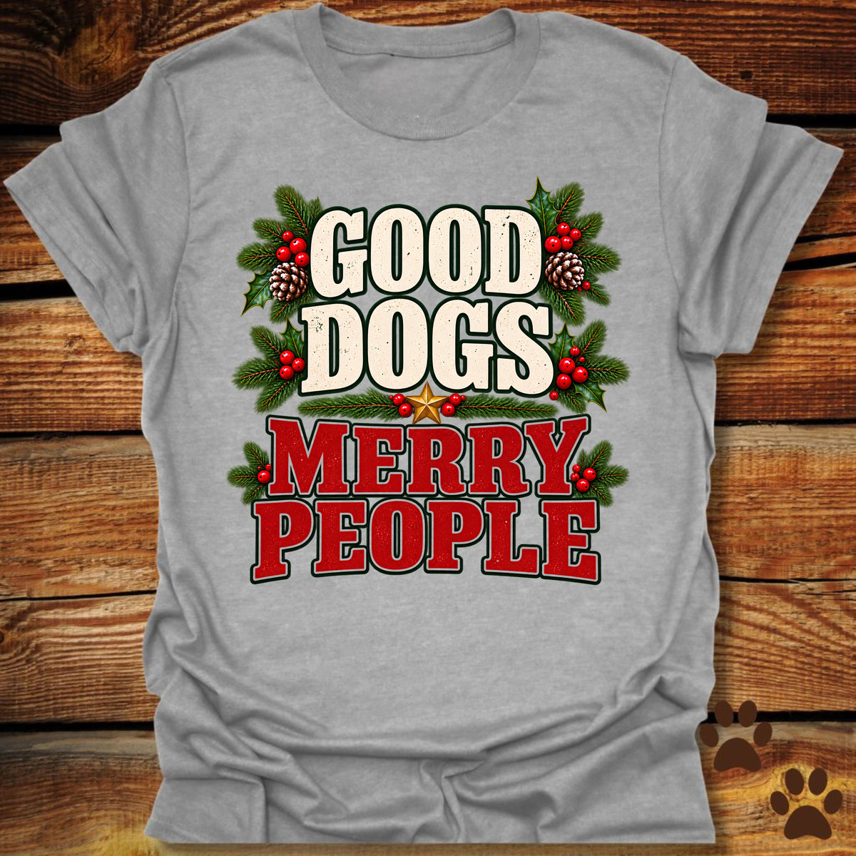 Good Dogs Merry People T-Shirt