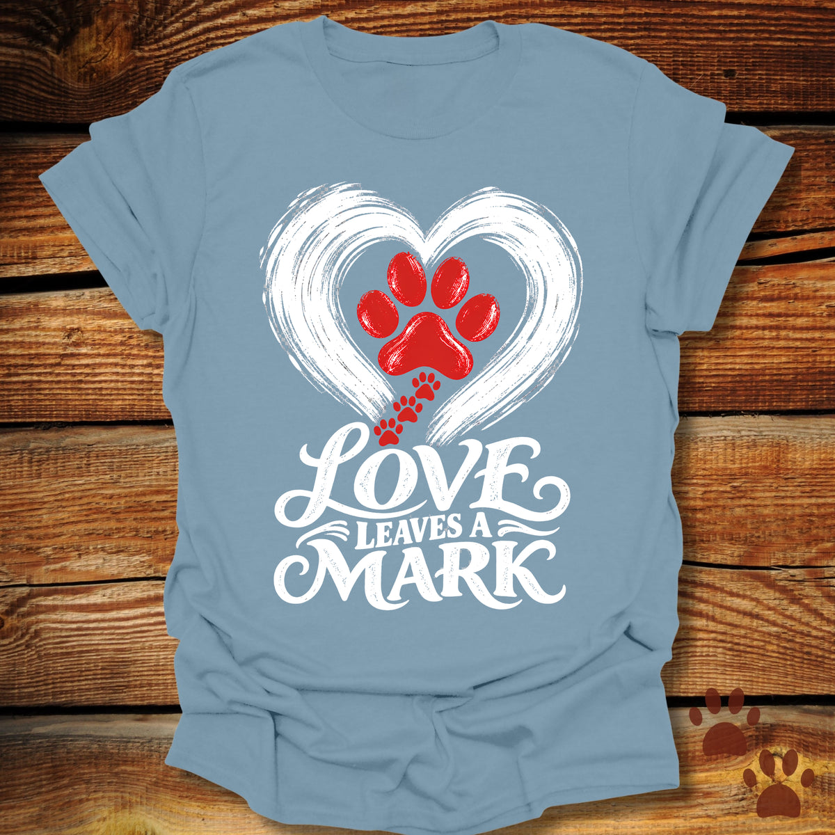 Love Leaves A Mark T-Shirt