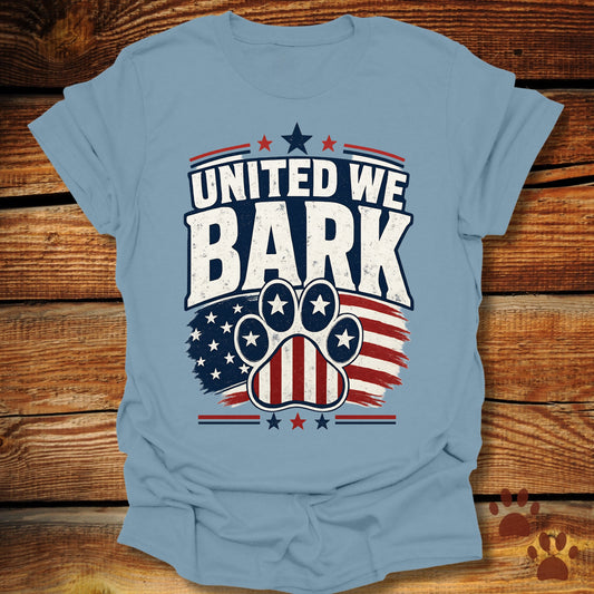 United We Bark T-Shirt