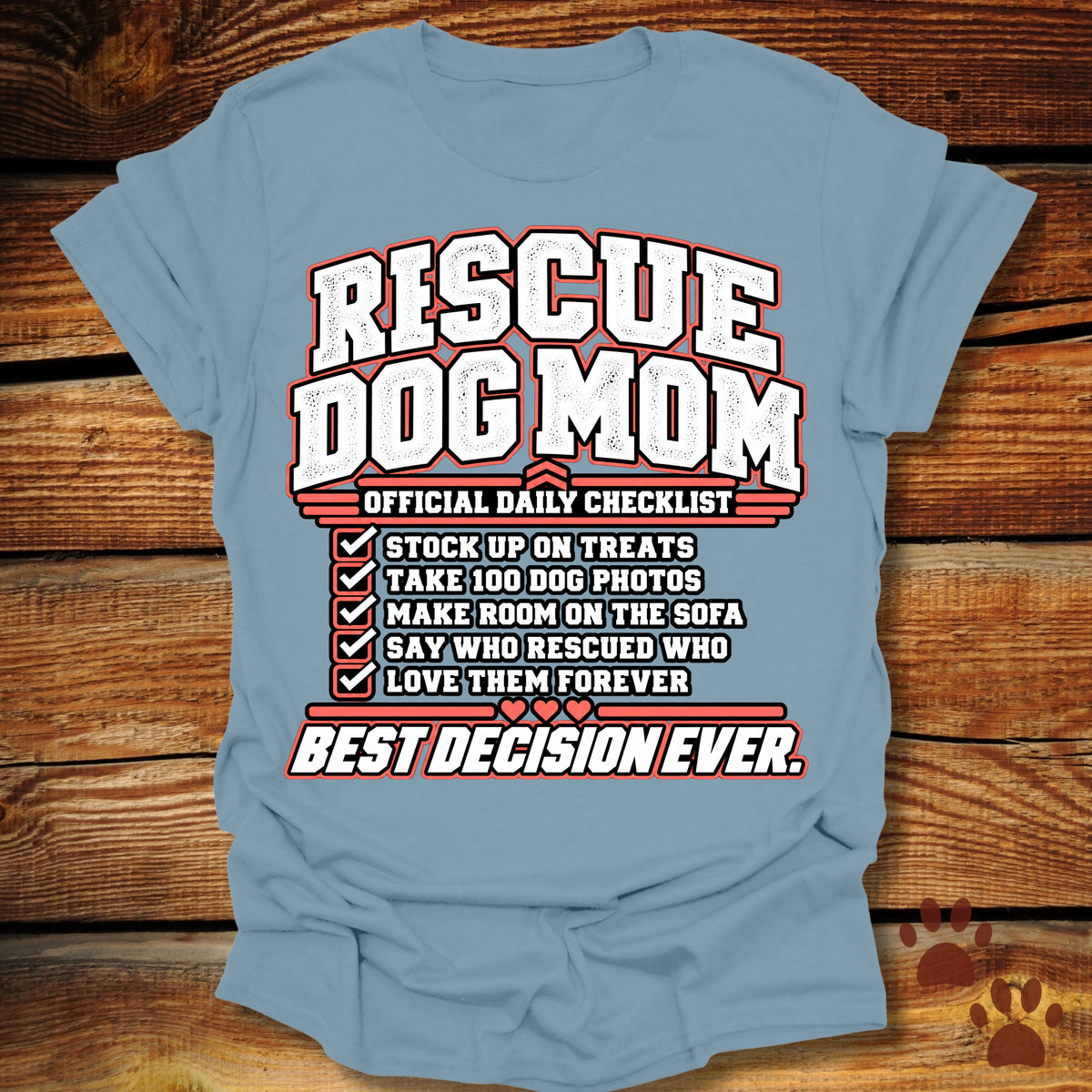 Rescue Dog Mom Official Daily Checklist T-Shirt