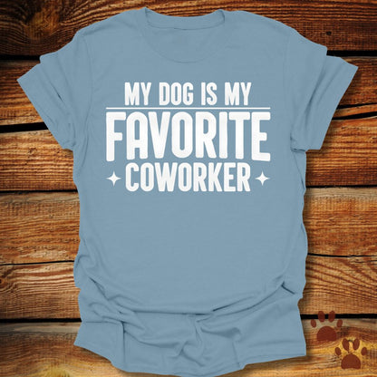 My Dog Is My Favorite Coworker T-Shirt