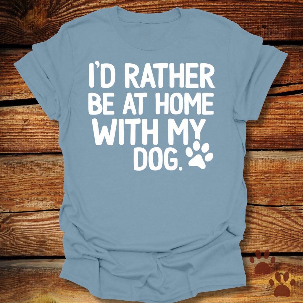 I’d Rather Be Home T-Shirt