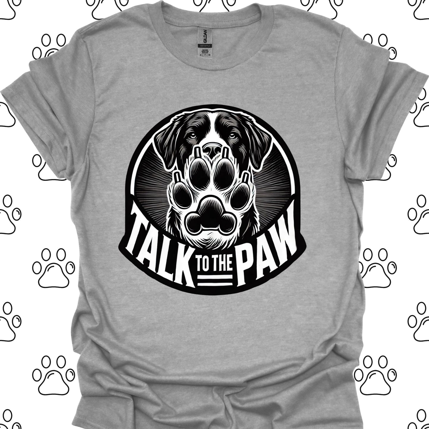 Talk to the Paw T-Shirt