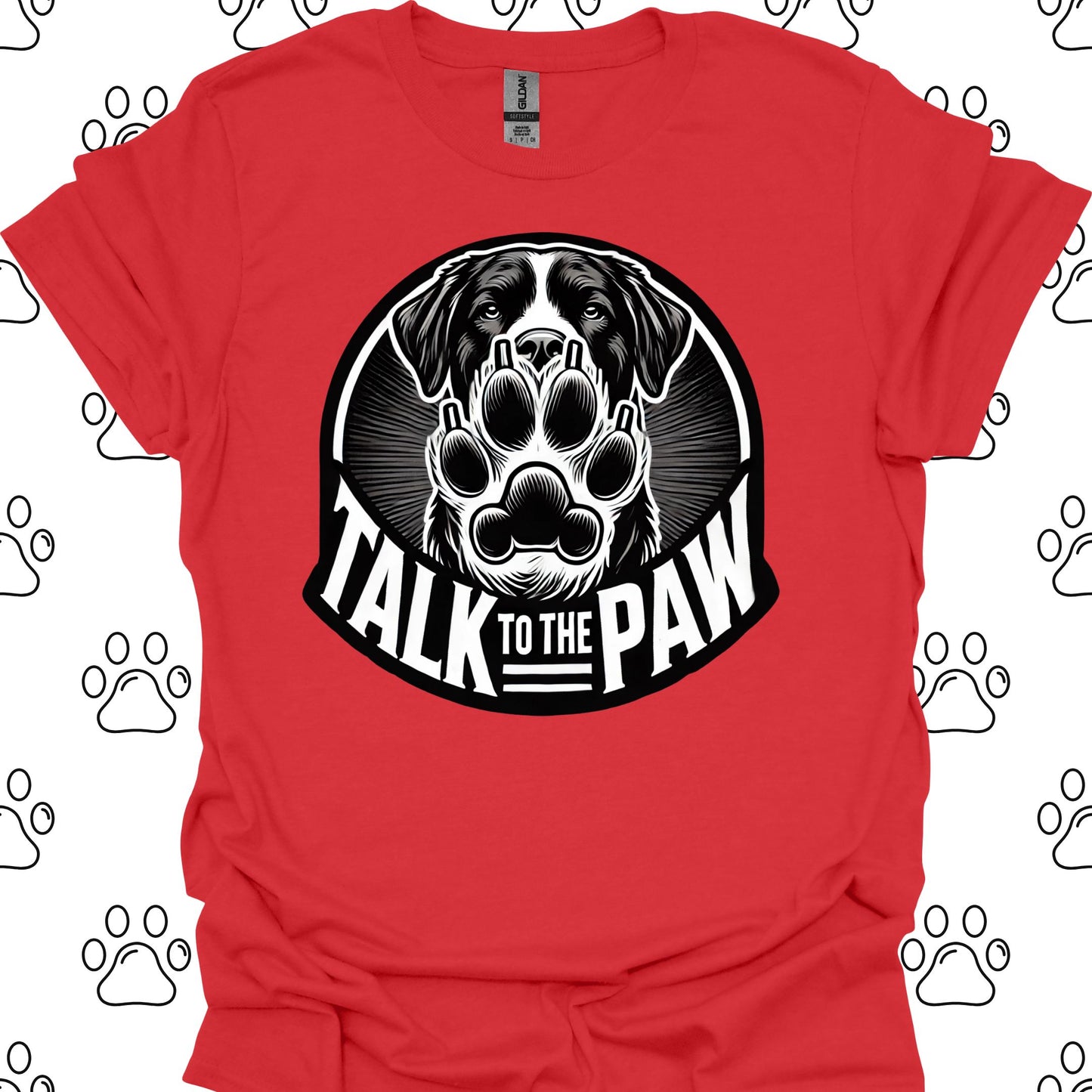 Talk to the Paw T-Shirt