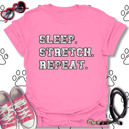 Sleep. Stretch. Repeat. T-Shirt