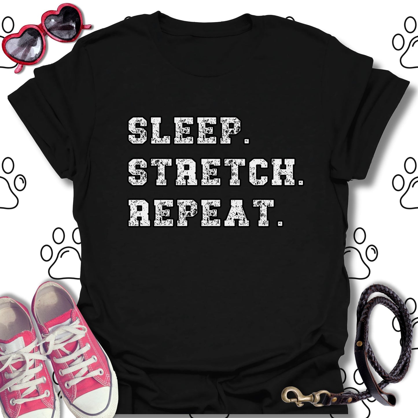 Sleep. Stretch. Repeat. T-Shirt