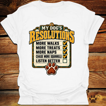 My Dog's Resolutions T-Shirt