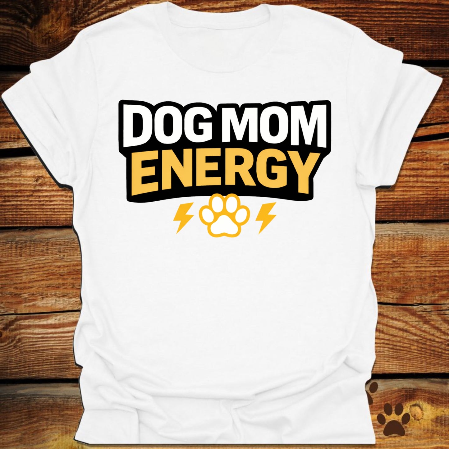 Dog Mom Energy T-Shirt