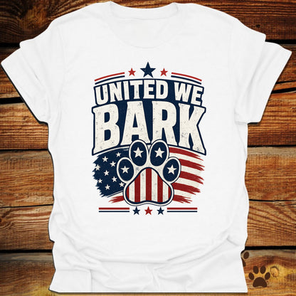 United We Bark T-Shirt