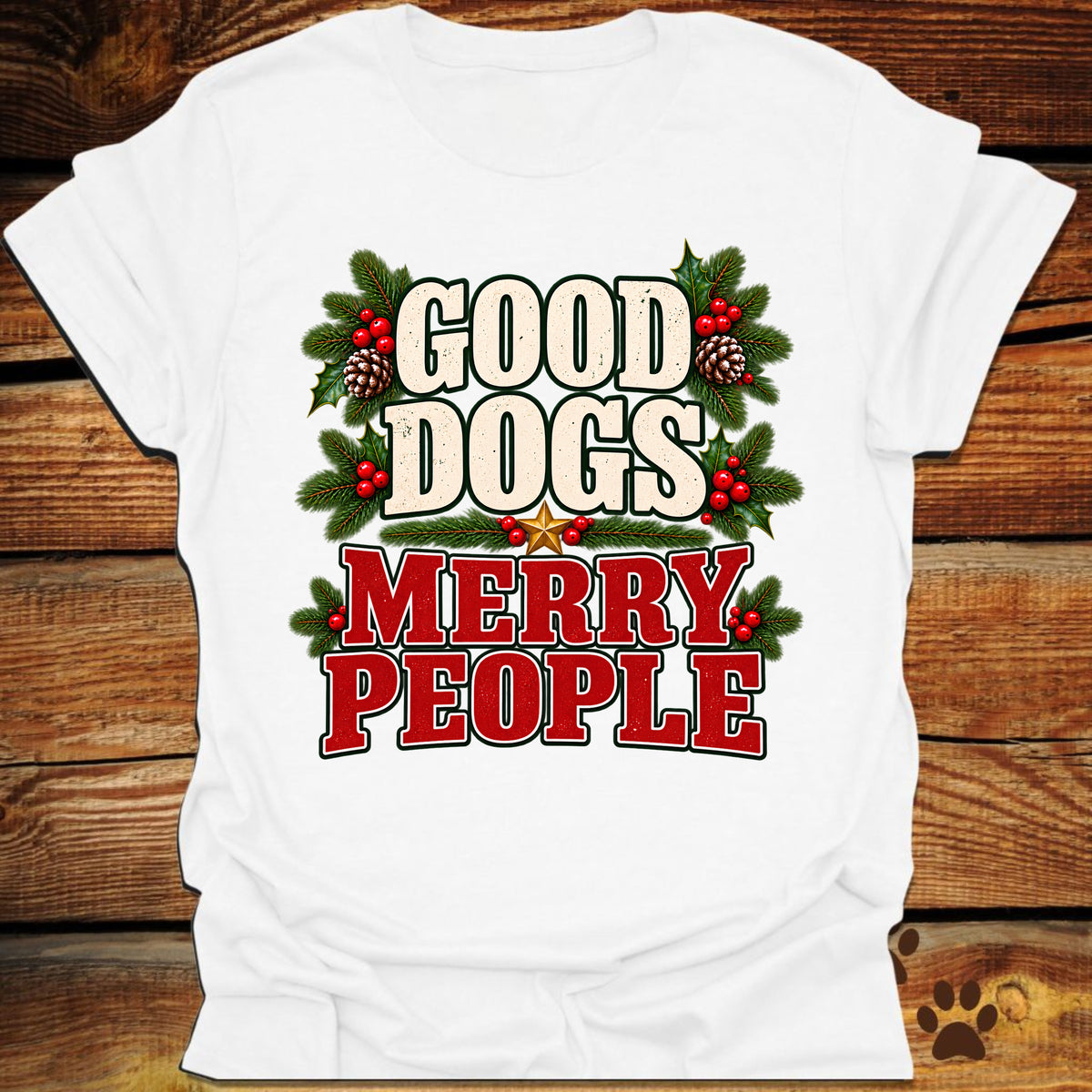 Good Dogs Merry People T-Shirt
