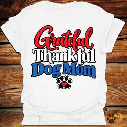 Grateful Thankful Dog Mom RWB T-Shirt